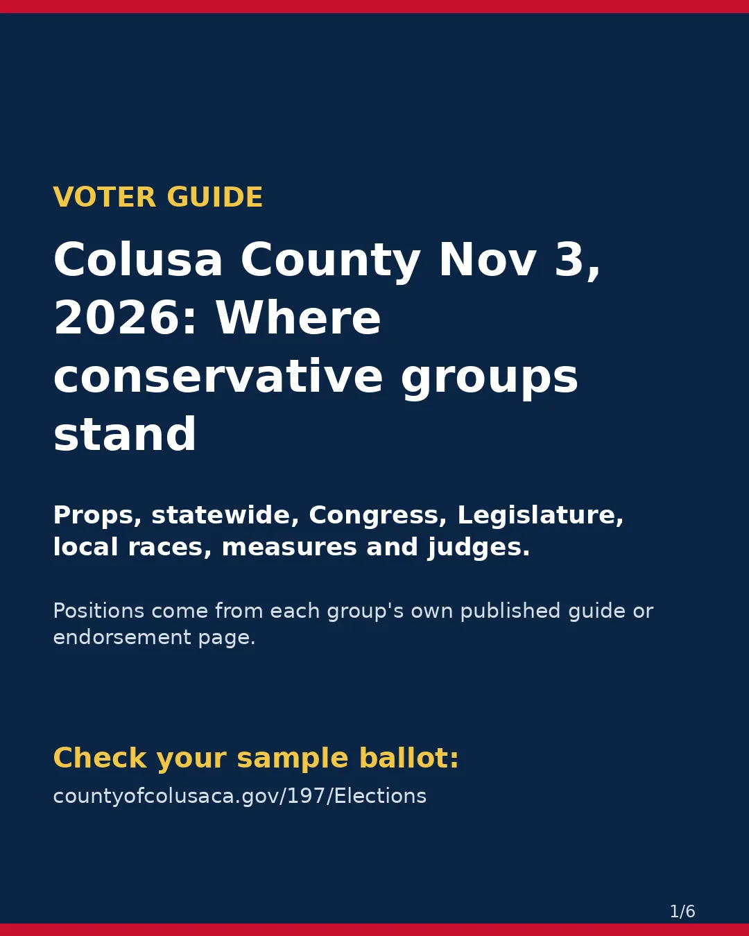 Colusa County, Nov 3, 2026: where conservative groups stand on your ballot. (1/6)