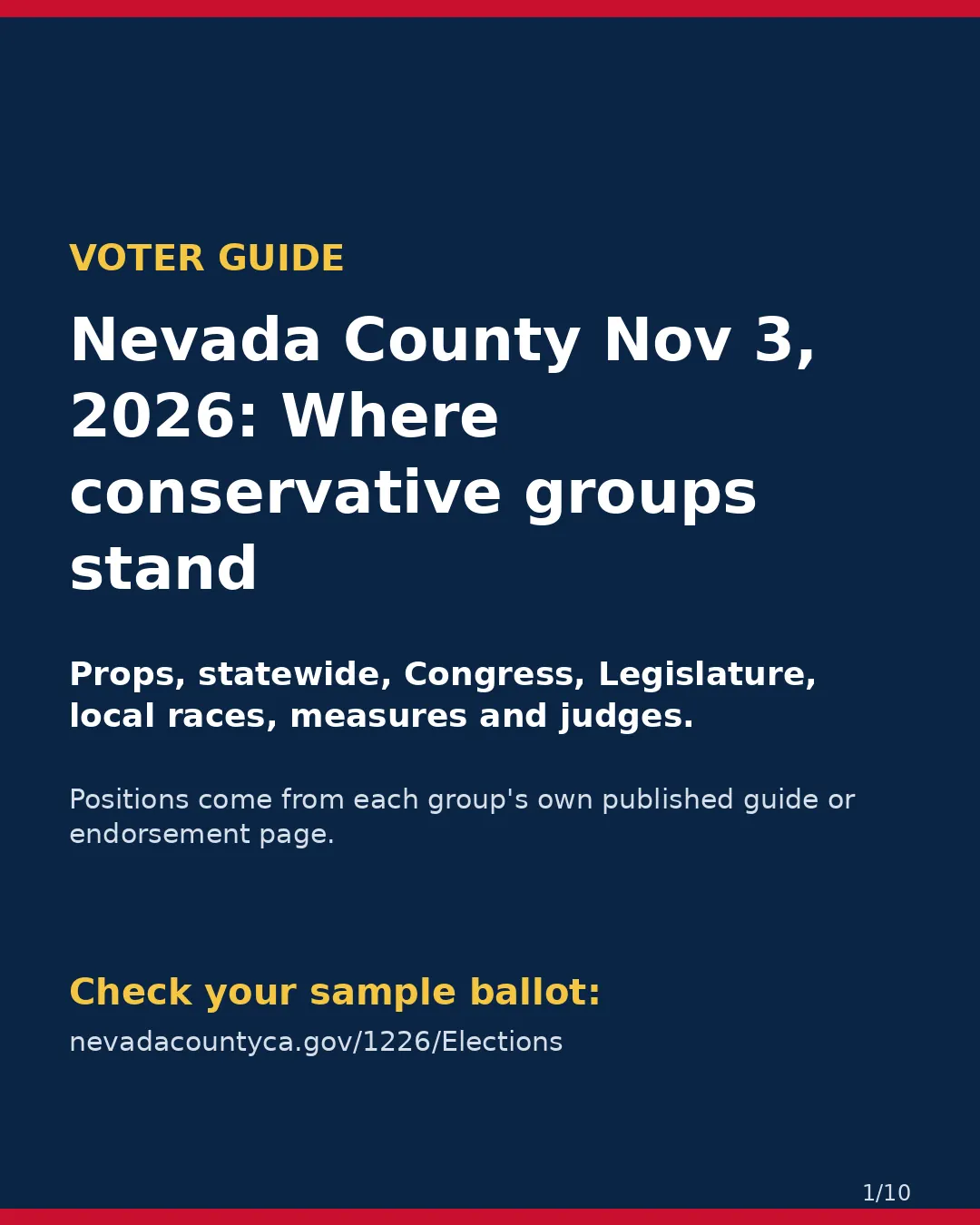 Nevada County, Nov 3, 2026: where conservative groups stand on your ballot. (1/10)