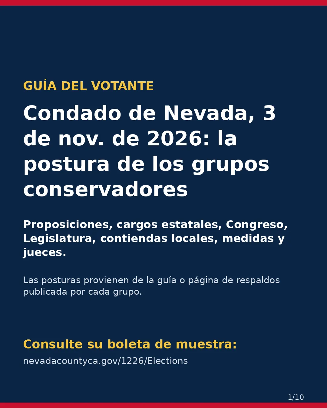 Condado de Nevada, 3 de noviembre de 2026: la postura de los grupos conservadores sobre su boleta. (1/10)