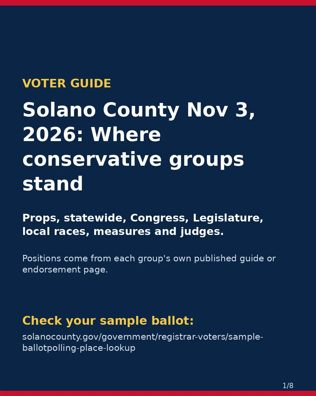 Solano County, Nov 3, 2026: where conservative groups stand on your ballot. (1/8)