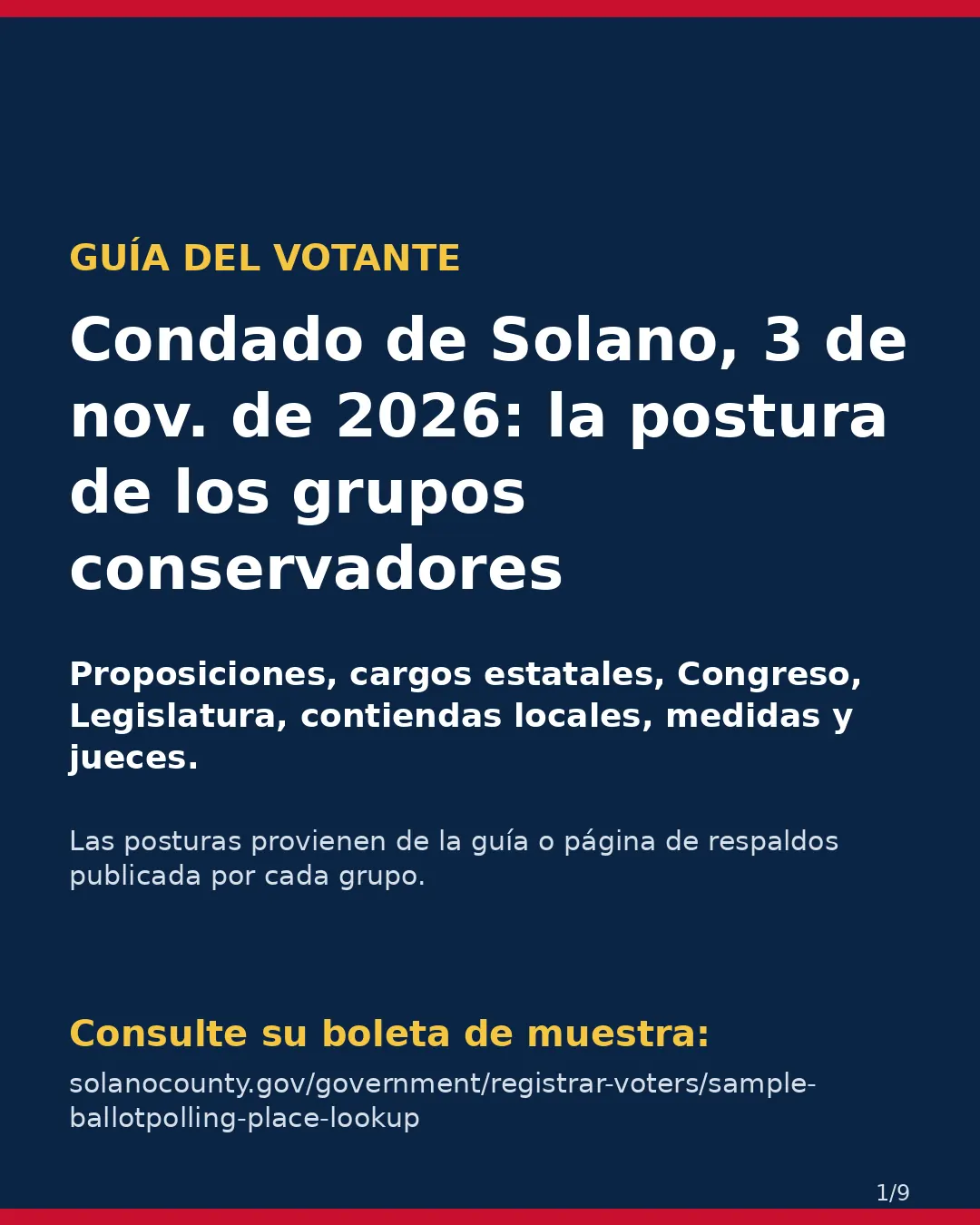 Condado de Solano, 3 de noviembre de 2026: la postura de los grupos conservadores sobre su boleta. (1/9)