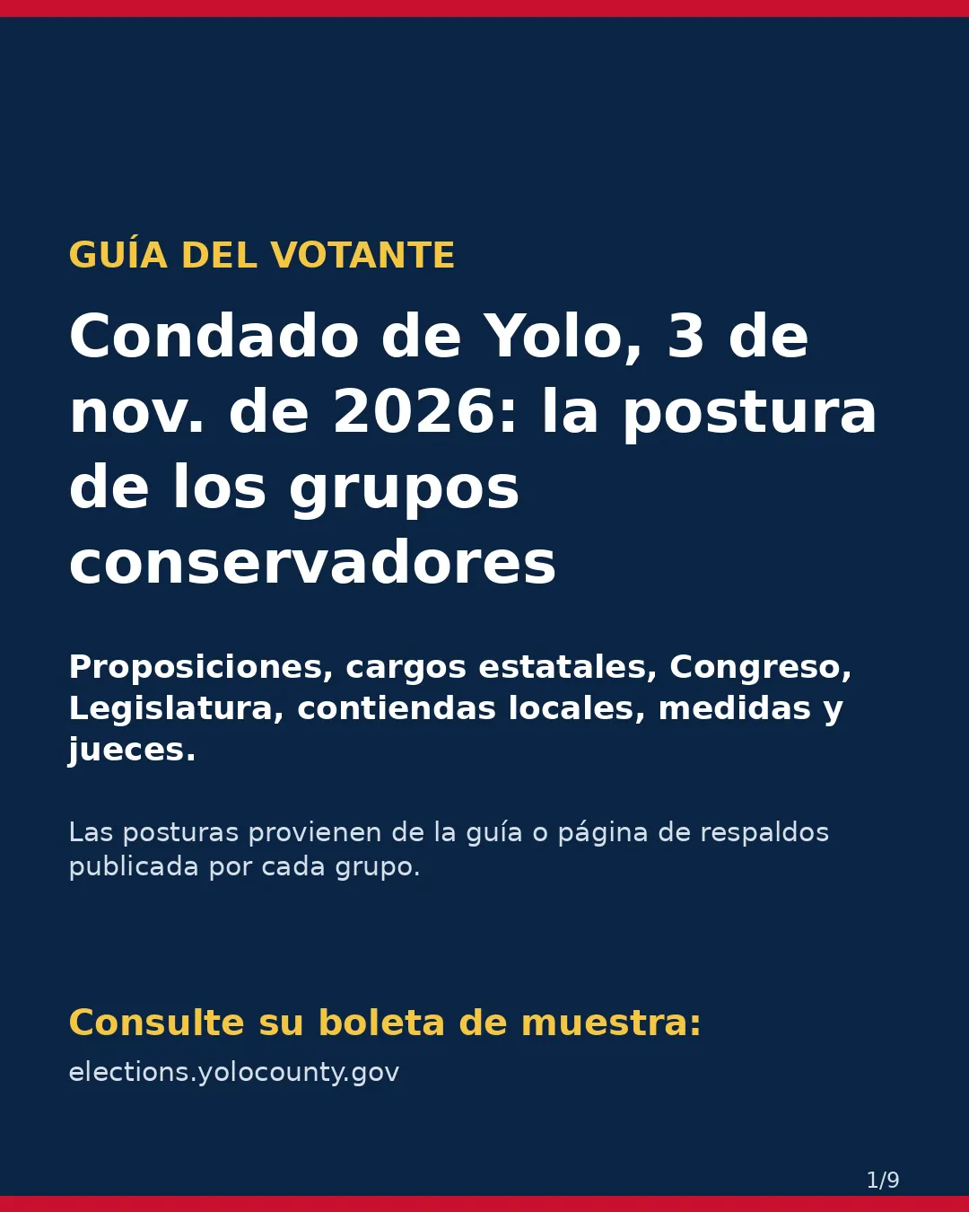 Condado de Yolo, 3 de noviembre de 2026: la postura de los grupos conservadores sobre su boleta. (1/9)